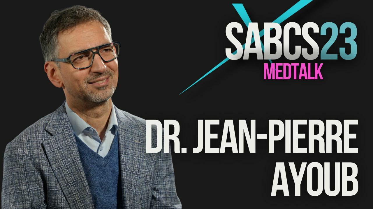 SABCS 2023 : MedTalk Dr. Jean-Pierre Ayoub
