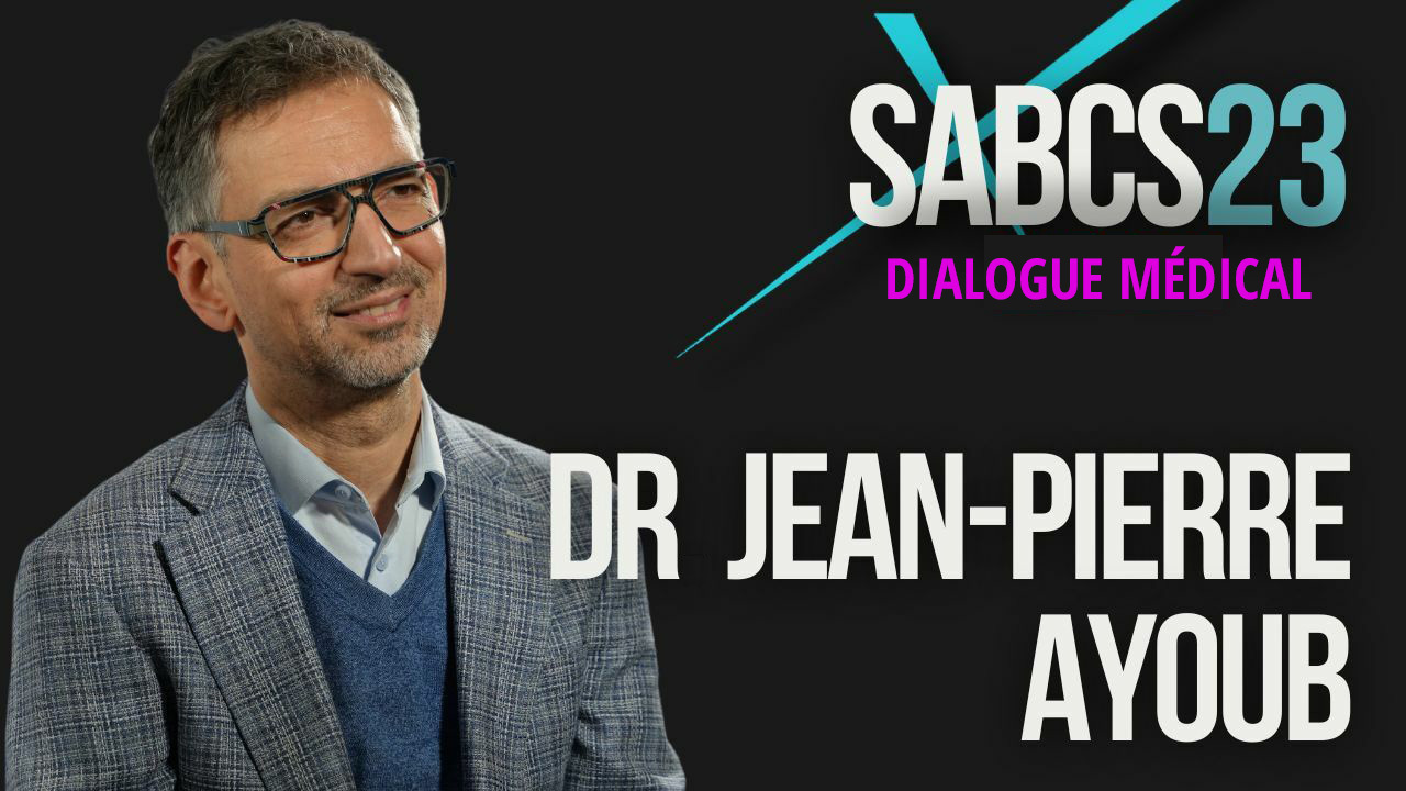 SABCS 2023 : Dialogue Médical Dr Jean-Pierre Ayoub