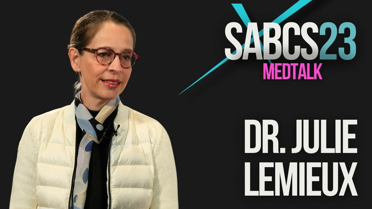 SABCS 2023 : MedTalk Dr. Julie Lemieux