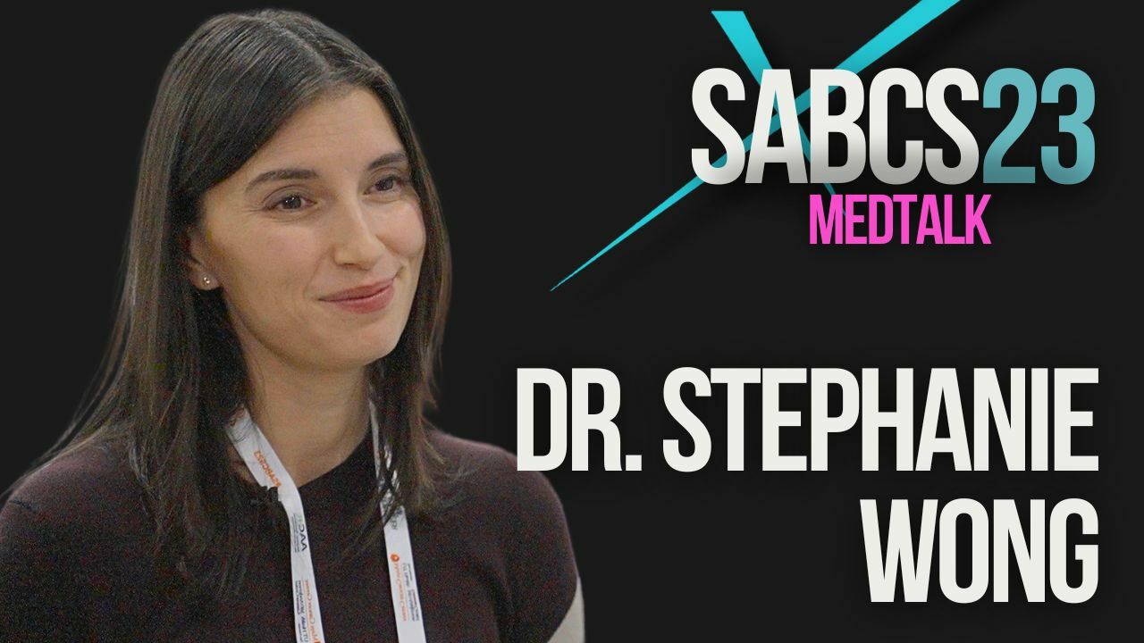 SABCS 2023 : MedTalk Dr. Stephanie Wong