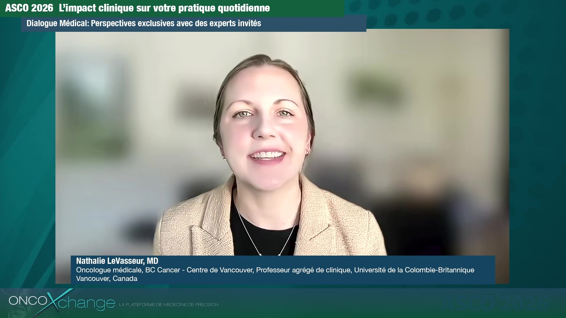 ASCO 2025 - Principales mises à jour avec la Dre Nathalie LeVasseur