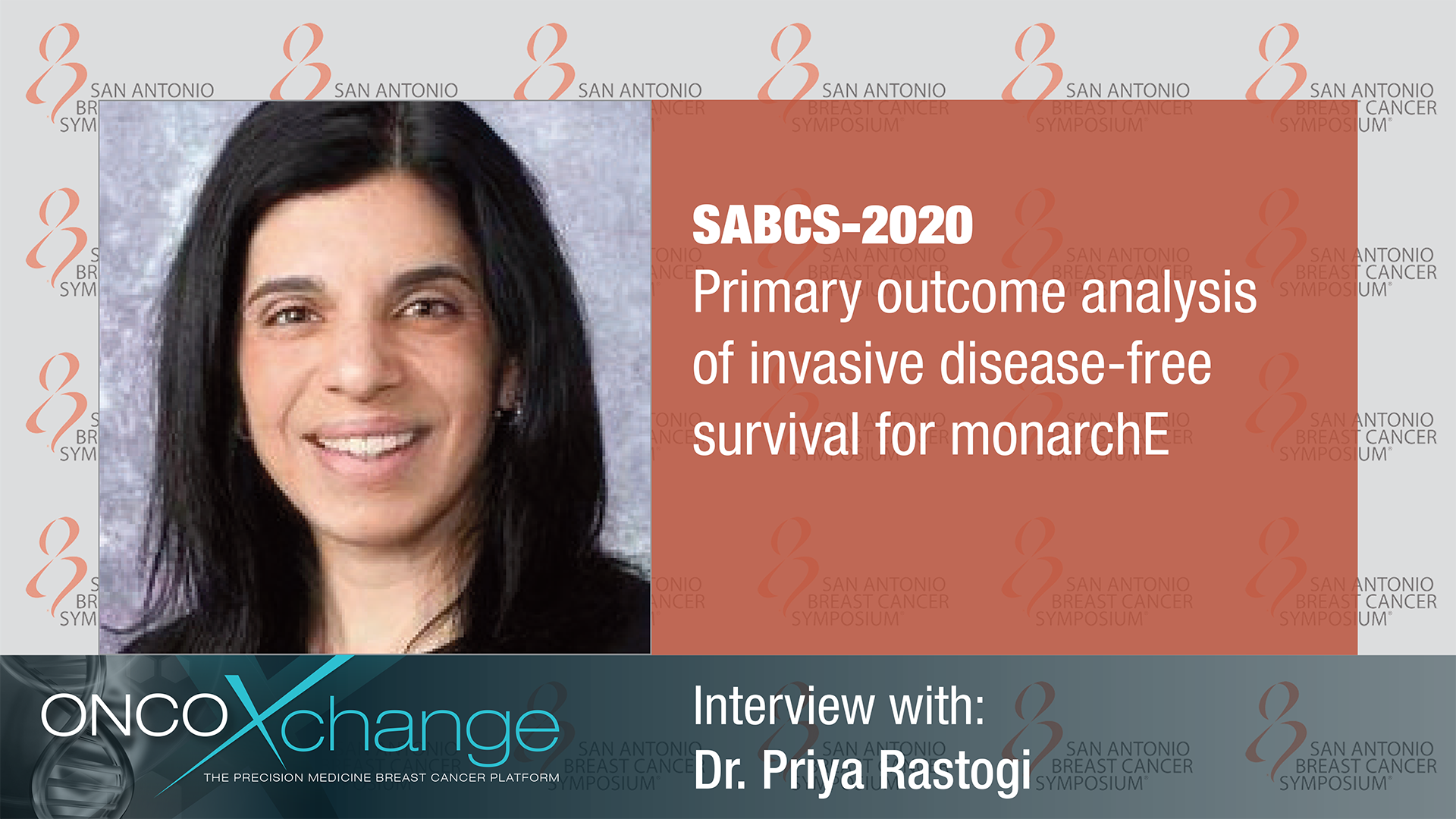SABCS 2020 - Primary outcome analysis of invasive disease-free survival for monarchE